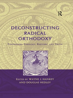 cover image of Deconstructing Radical Orthodoxy